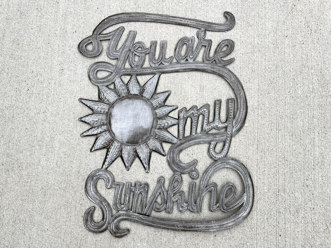 You Are My Sunshine - Metal Art